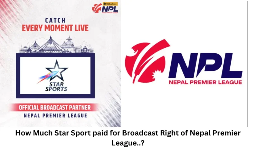 How Much Star Sports Paid NPL for its Broadcasting Right?
